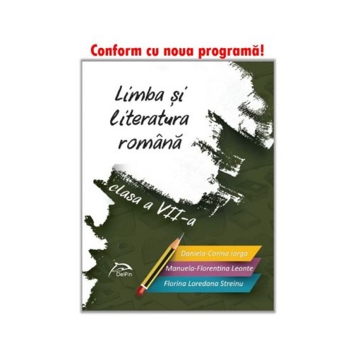 Limba si literatura romana - clasa a VII-a - 2019 - lucrare elaborata pe baza noii Programe