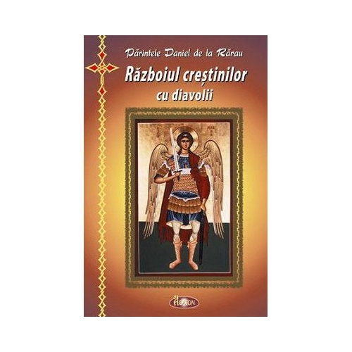 Razboiul crestinilor cu diavolii - Ierodiacon Paraschiv Cleopa