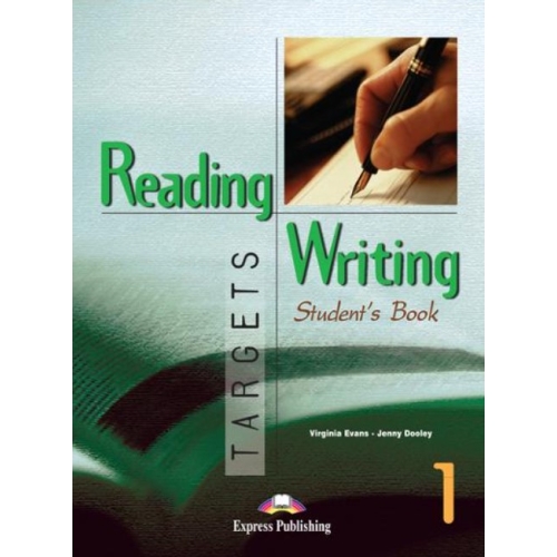 Reading and Writing, Targets 1, Student's Book Curs de limba engleza - Virginia Evans Limbi straine Clasele 5-8 EXPRESS PUBLISHING grupdzc