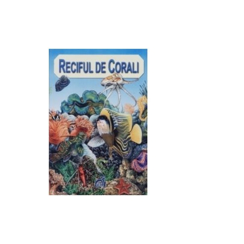 Reciful de corali - Anita Ganeri