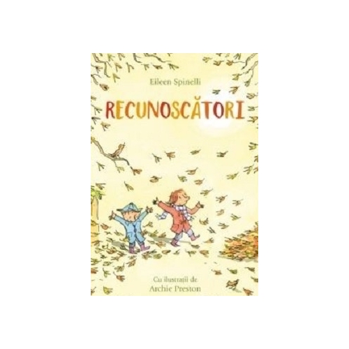 Recunoscatori - Eileen Spinelli