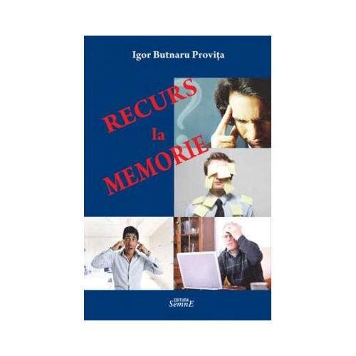 Recurs la memorie - Igor Butnaru Provita