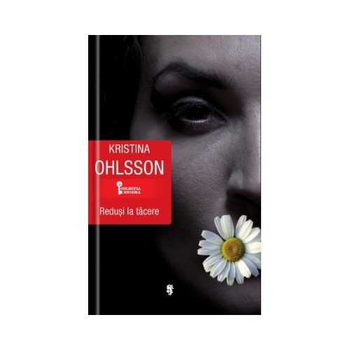 Redusi la tacere - Kristina Ohlsson