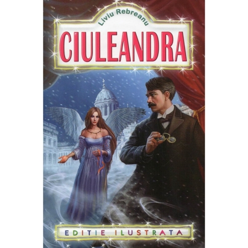 Ciuleandra - Liviu Rebreanu, editura Regis