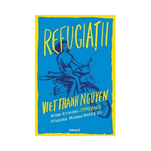 Refugiatii - Viet Thanh Nguyen