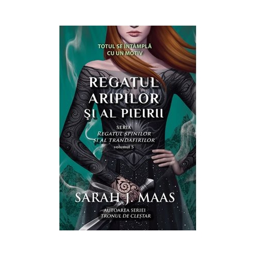 Regatul aripilor si pieirii. Seria Regatul spinilor si al trandafirilor, volumul 3 - Sarah J. Maas