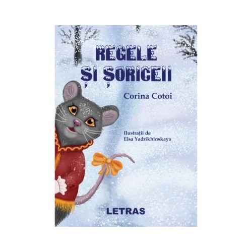 Regele si soriceii - Corina Cotoi