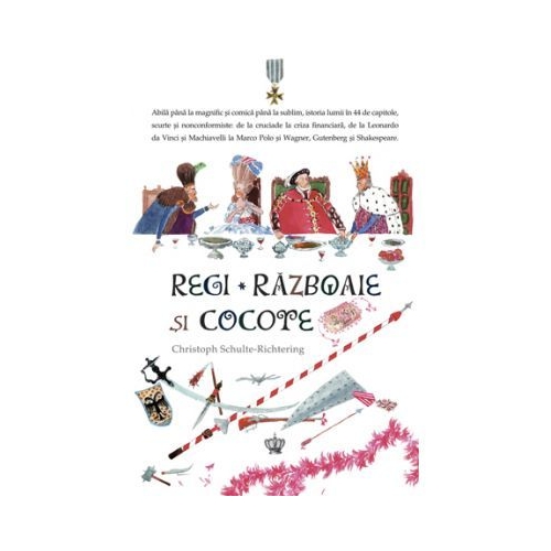 Regi, razboaie si cocote. Colectia noblesse - Cristoph Schulte-Richtering