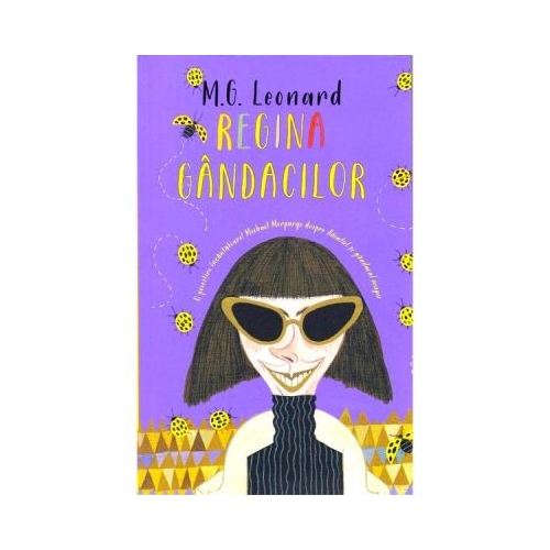 Regina gandacilor - M. G. Leonard