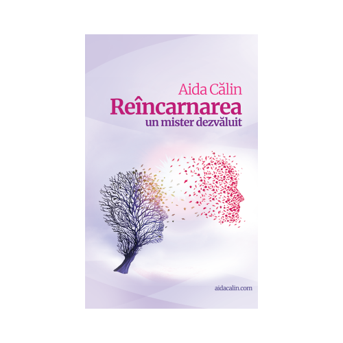 Reincarnarea - Aida Calin