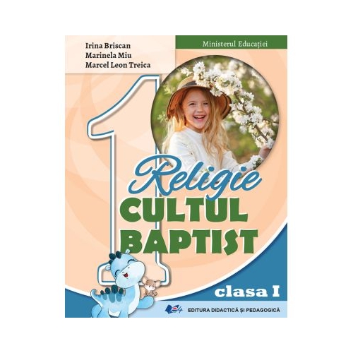 Religie. Cultul Baptist, manual clasa 1 - Irina Briscan, Marinela Miu, Marcel Leon Treica