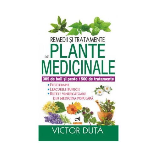 Remedii si tratamente cu plante medicinale - Victor Duta Naturista Andreas grupdzc