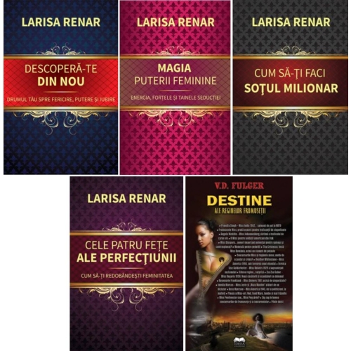 Pachet format din 4 carti - Larisa Renar + CADOU Destine ale reginelor frumusetii - Vasile Dumitru Fulger