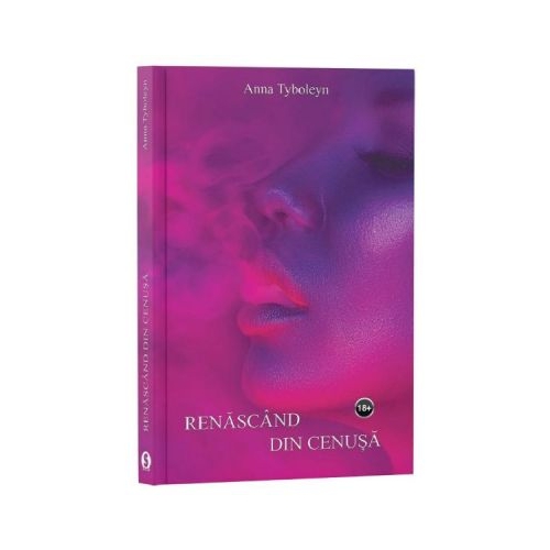 Renascand din cenusa - Anna Tyboleyn