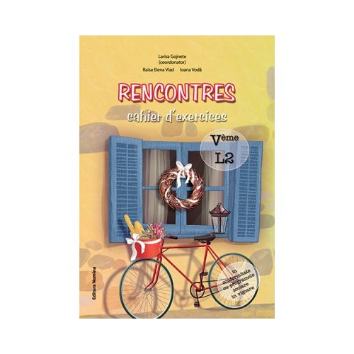 Rencontres cahier d’exercices Clasa 5 L2 - Larisa Gojnete