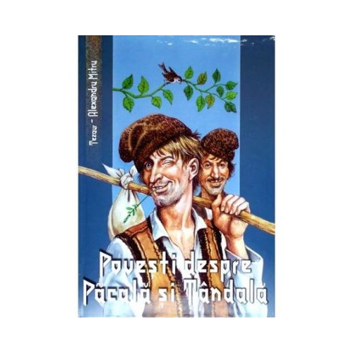 Povesti despre Pacala si Tandala - Alexandru Mitru