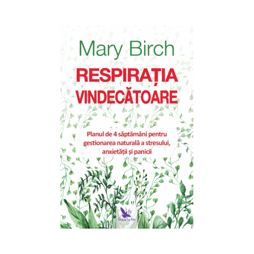 Respiratia vindecatoare - Mary Birch