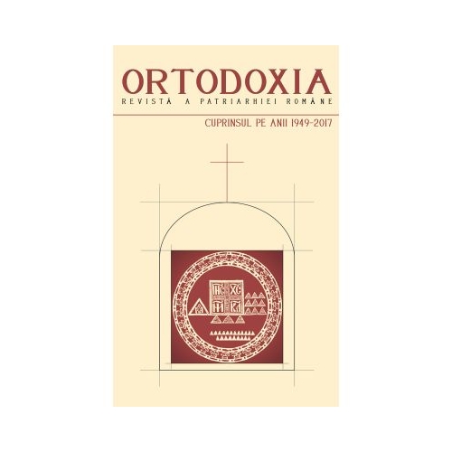 Revista Ortodoxia a Patriarhiei Romane. Cuprinsul pe anii 1949-2017