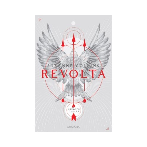 Revolta. Trilogia Jocurile foamei, partea a III-a - Suzanne Collins Fictiune Nemira grupdzc