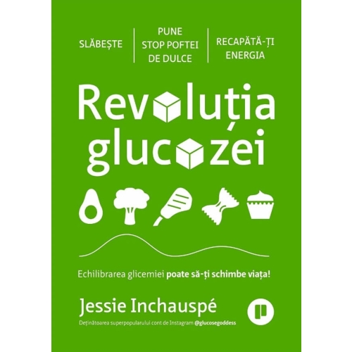 Revolutia glucozei - Jessie Inchauspe Alimentatie si nutritie Publica grupdzc