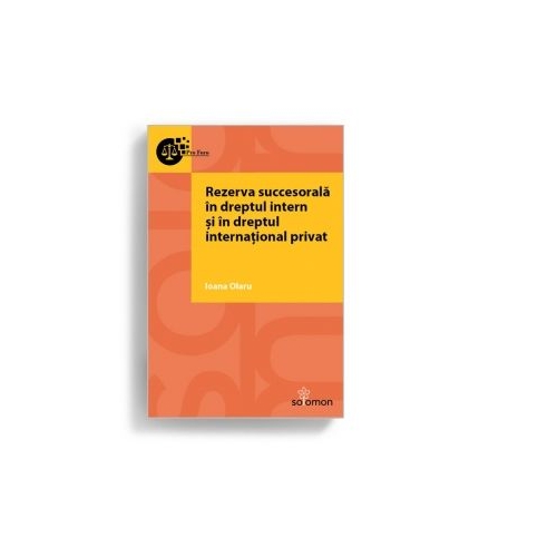 Rezerva succesorala in dreptul intern si in dreptul international privat - Ioana Olaru