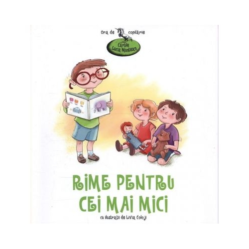 Rime pentru cei mai mici, volumul 1 - Lucia Muntean