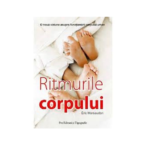 Ritmurile corpului - Eric Marsaudon