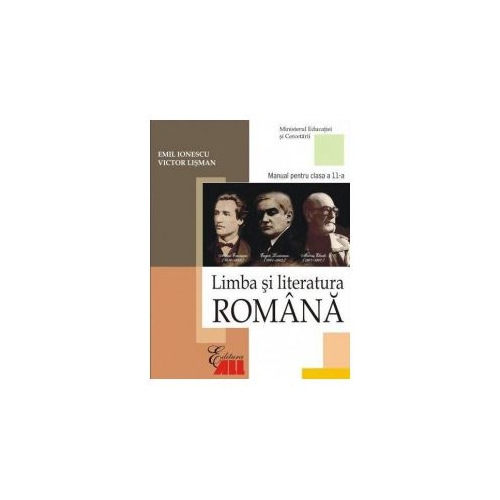 Limba si literatura romana. Manual clasa a XI-a - Emil Ionescu, editura All