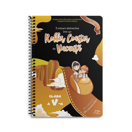 5 misiuni distractive intr-un Roller Coaster de Vacanta Limba si literatura romana Clasa a V-a caiet de vacanta - Madalina-Ioana Ifrim