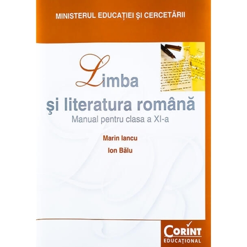 Limba si literatura romana. Manual pentru clasa a XI-a - Marin Iancu, editura Corint