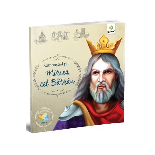 Romani celebri. Cunoaste-l pe… Mircea cel Batran