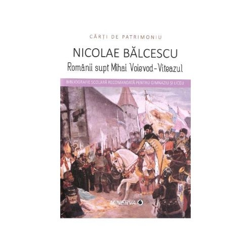 Romanii supt Mihai Voievod-Viteazul - Nicolae Balcescu