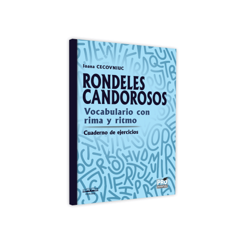 Rondeles candorosos. Vocabulario con rima y ritmo. Cuaderno de ejercicios - Ioana Cecovniuc