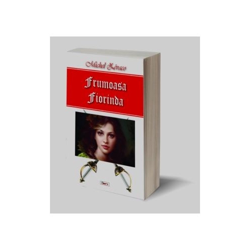Royal de Beurevers - Frumoasa Fiorinda - Michel Zevaco