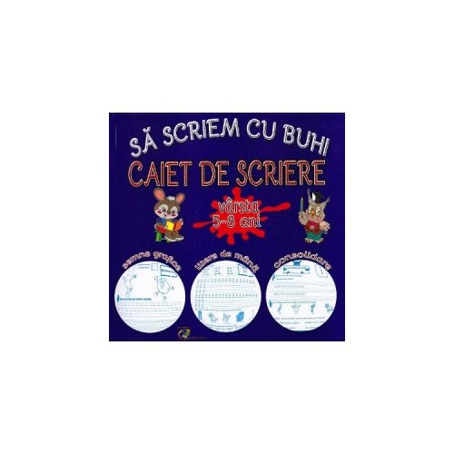 Sa scriem cu Buhi, caiet de scriere 5-8 ani - Daniel Costan, editura Carta Atlas