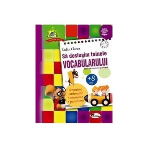 Sa deslusim tainele vocabularului - Rodica Chiran, editura Aramis