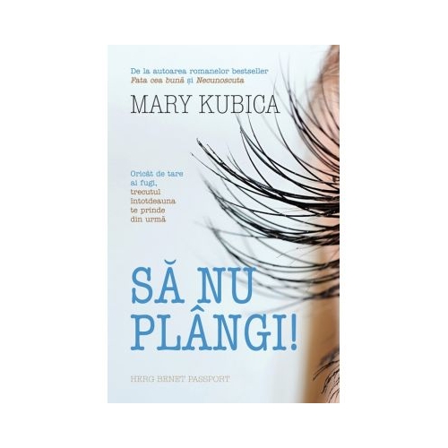 Sa nu plangi! - Mary Kubica