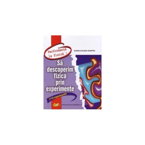 Să descoperim fizica - experimente