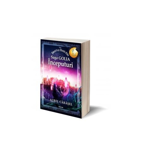 Saga GOLIA. Inceputuri - Aurel Carasel