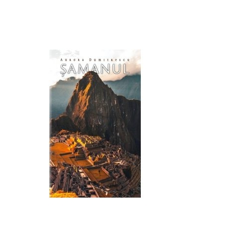 Samanul - Aurora Dumitrescu