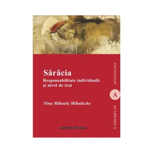 Saracia. Responsabilitate individuala si nivel de trai - Nina Mihaela Mihalache