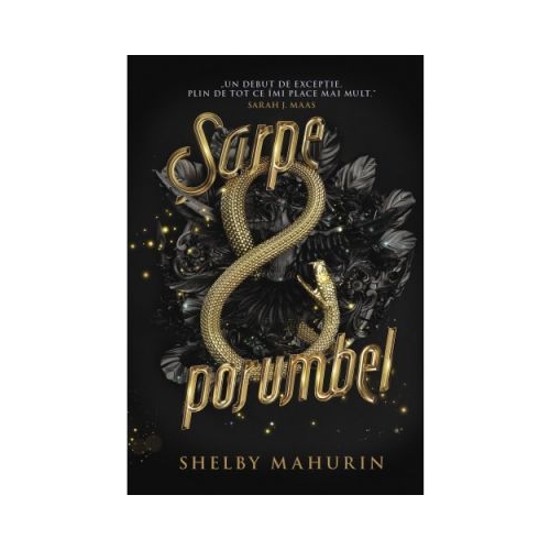 Sarpe &amp; porumbel - Shelby Mahurin
