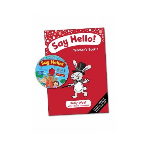 Say Hello Teacher's Book with Multi-ROM Level 1 - Judy West, editura Delta Publishing