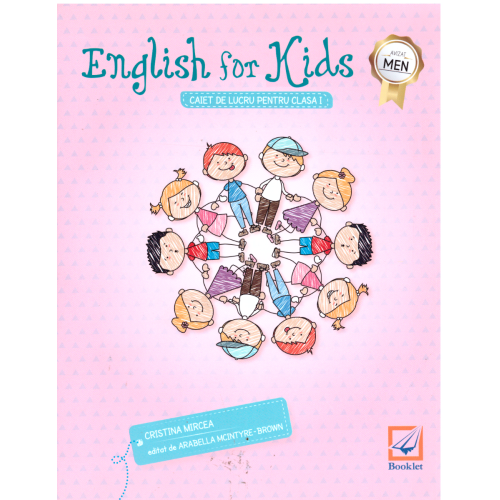 English for kids â€“ caiet de lucru pentru clasa I - Cristina Mircea, editura Booklet