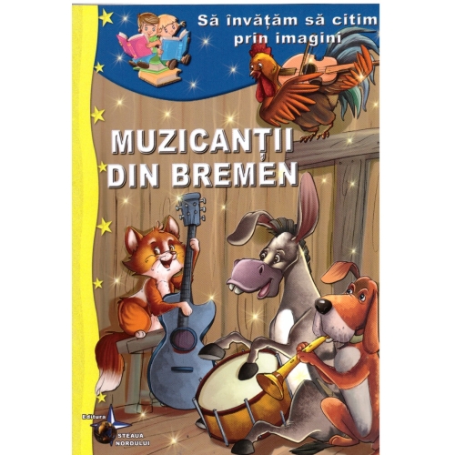 Muzicantii din Bremen - Invat sa citesc cu litere de tipar