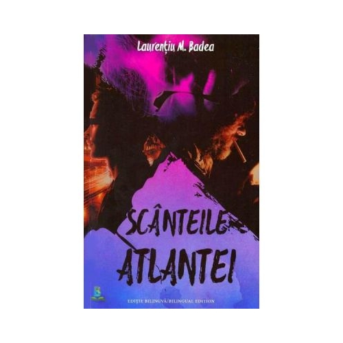 Scanteile Atlantei. Embers of Atlanta - Laurentiu M. Badea