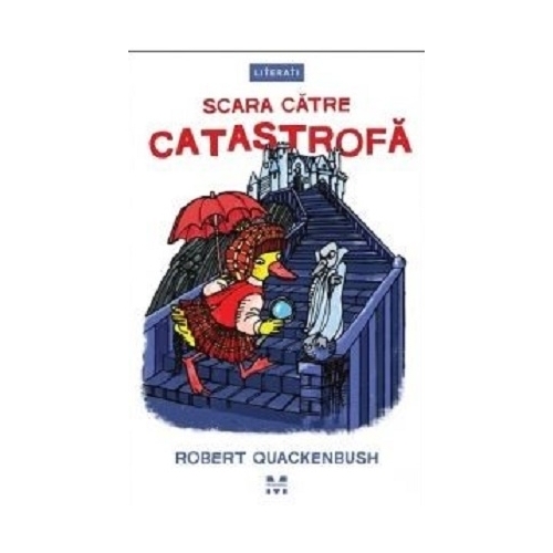 Scara catre catastrofa - Robert Quackenbush