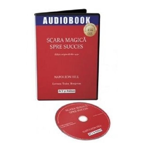 Scara magica spre succes (audiobook) - Napoleon Hill