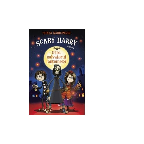 Scary Harry vol. 1 - Sonja Kaiblinger Povesti pentru copii Rao