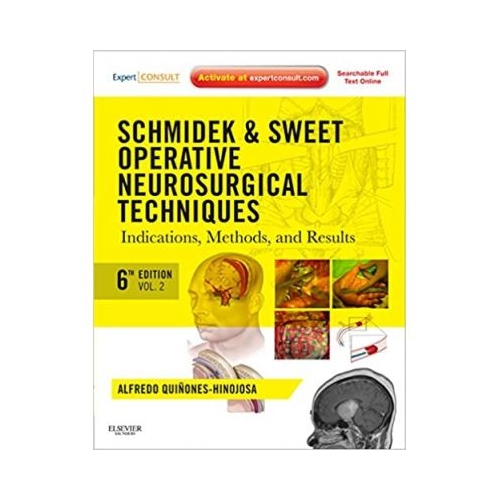 Schmidek and Sweet. Operative Neurosurgical Techniques 2-Volume Set - Alfredo Quinones-Hinojosa